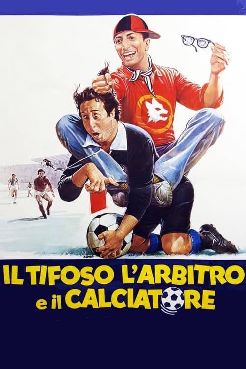 Il tifoso, l'arbitro e il calciatore (1983)