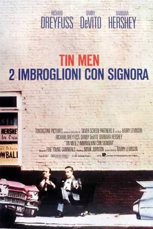 Tin Men - 2 imbroglioni con signora (1987)